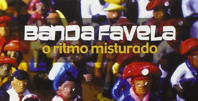 banda favela - o ritmo misturado